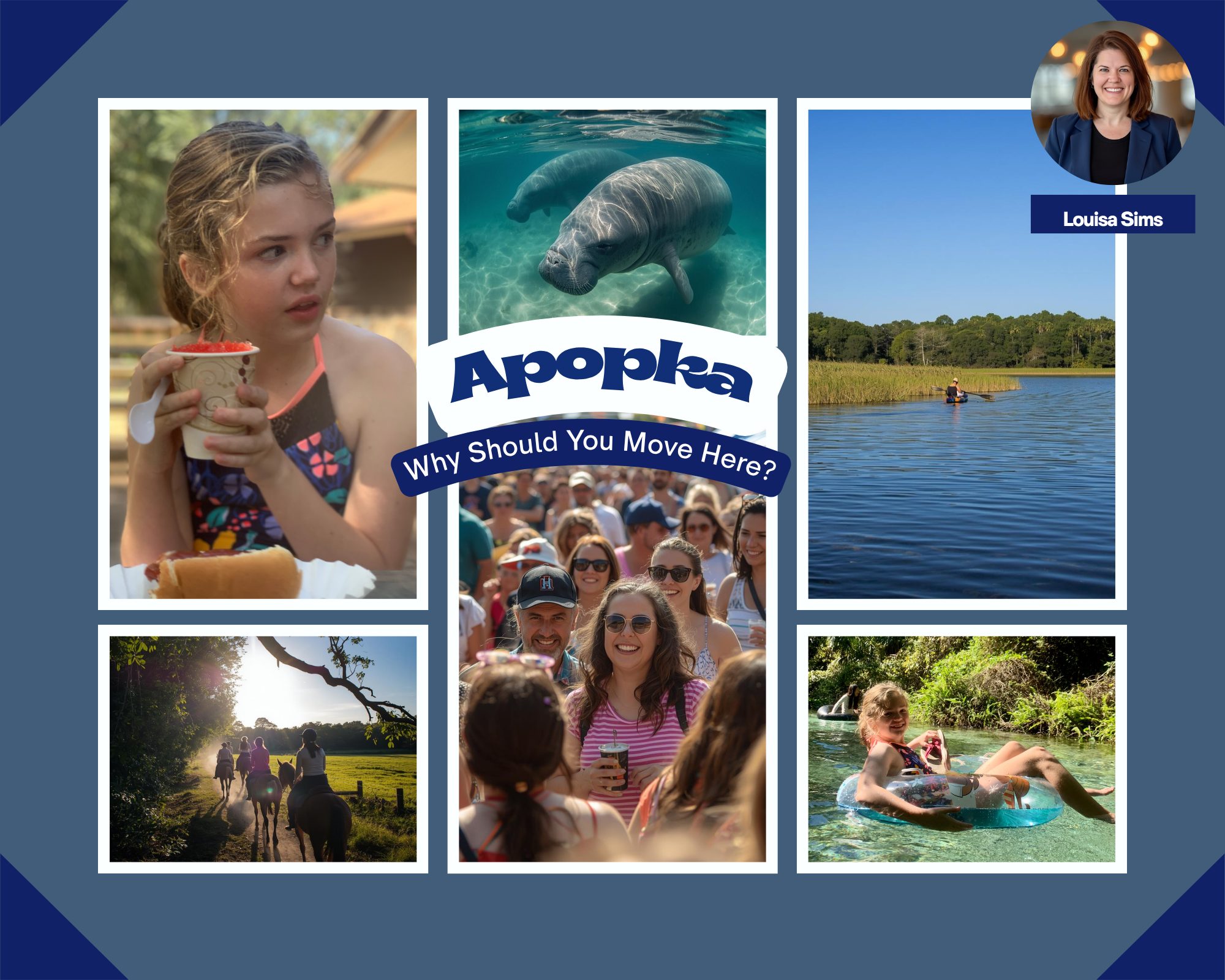 Why move to Apopka? Shows pictures that show activities to do in Apopka: Kayaking, manatees, horseback riding, eating, going to a festival