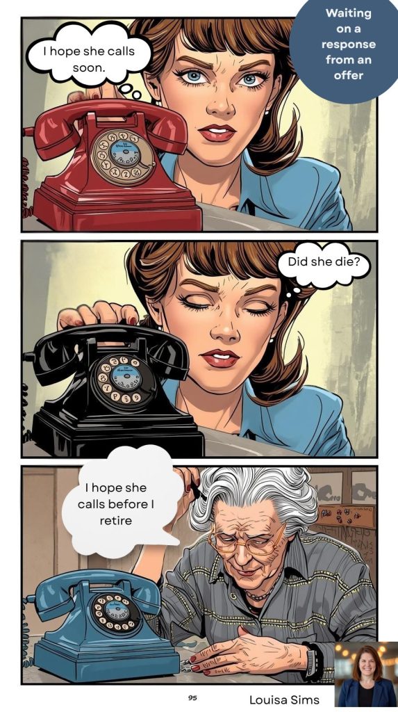 Image shows that sometimes it can be frustrating waiting for a response to an offer.